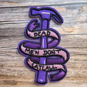Dead Men Don't Cat Call Hammer Feminist Iron on Patch